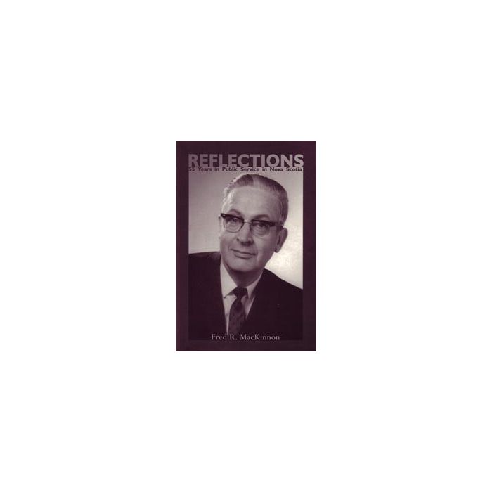 Reflections: 55 Years in Public Service in Nova Scotia