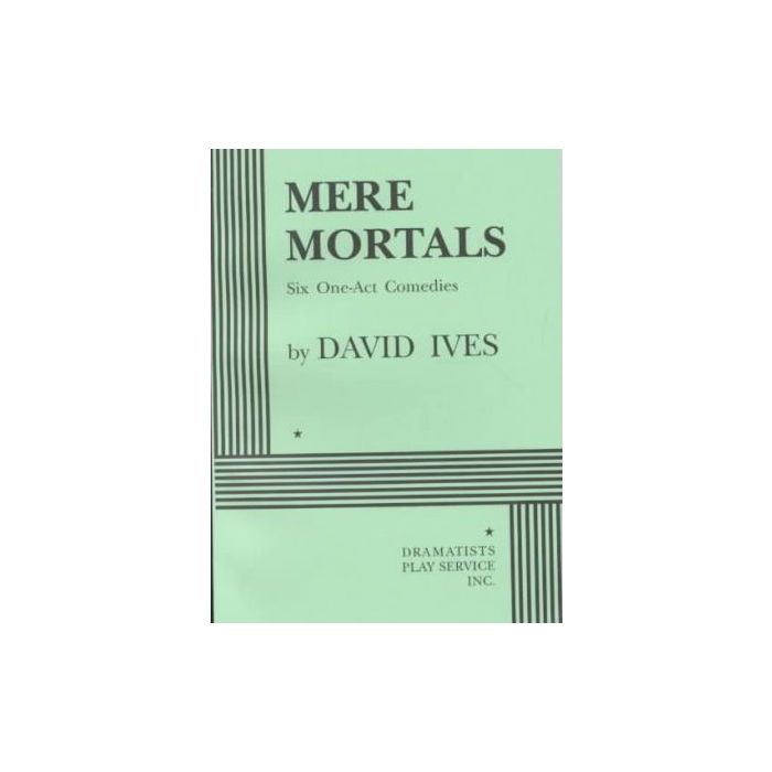 Mere Mortals