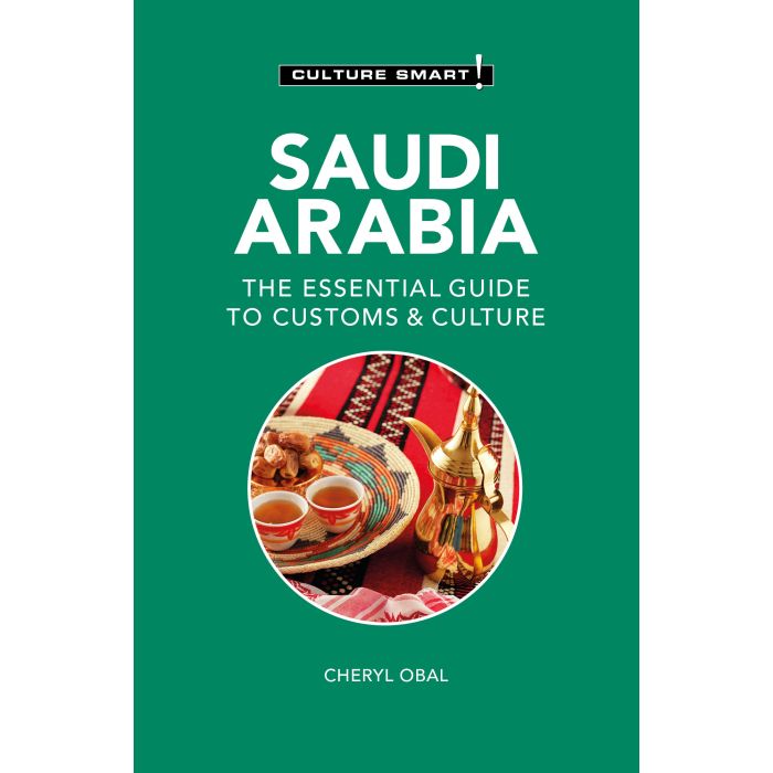 Saudi Arabia - Culture Smart!