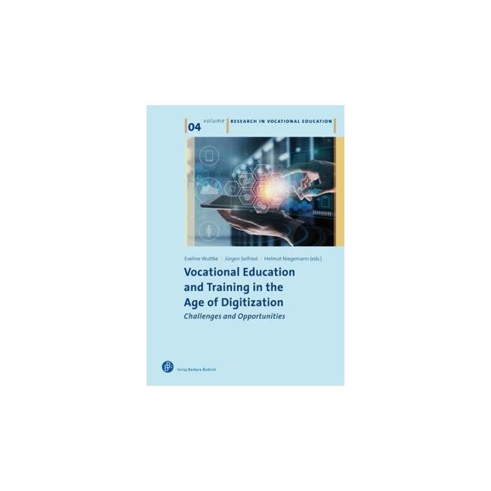 Vocational Education and Training in the Age of Digitization