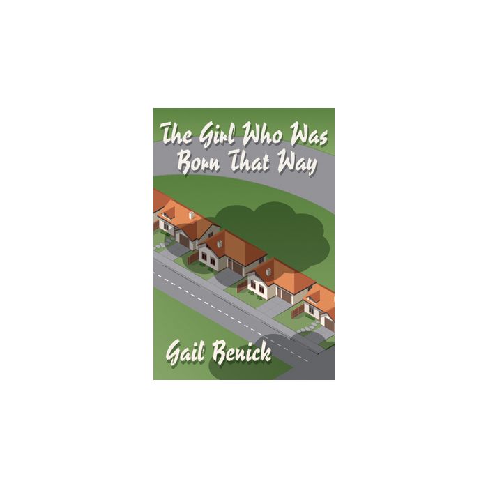 Girl Who Was Born that Way, The
