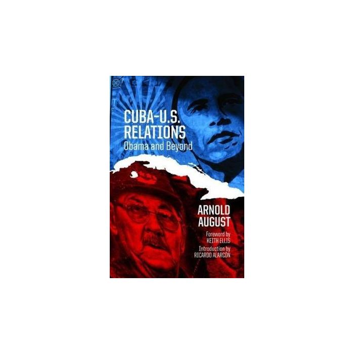 Cuba-U.S. Relations; Obama and Beyond