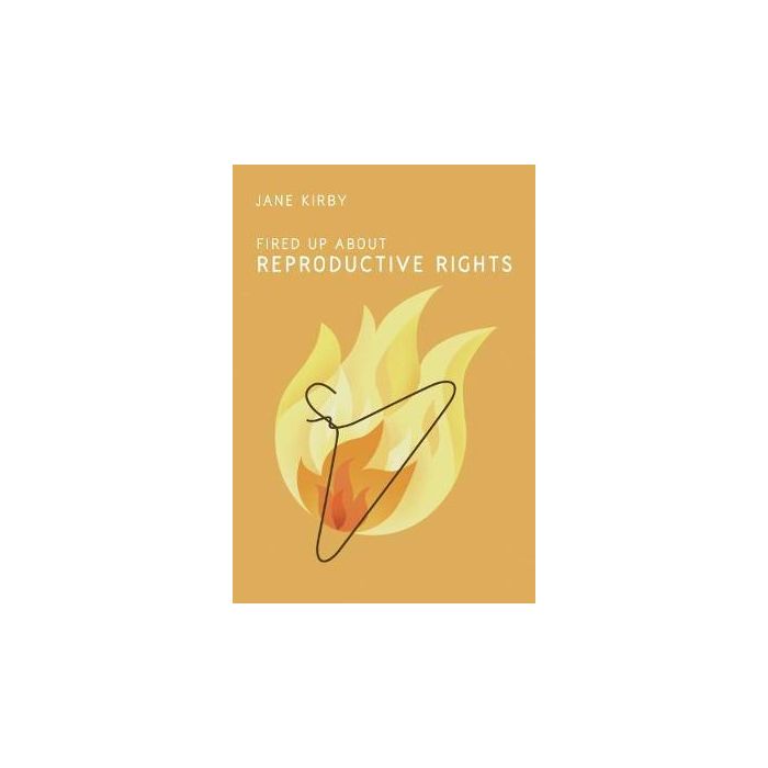 Fired Up about Reproductive Rights