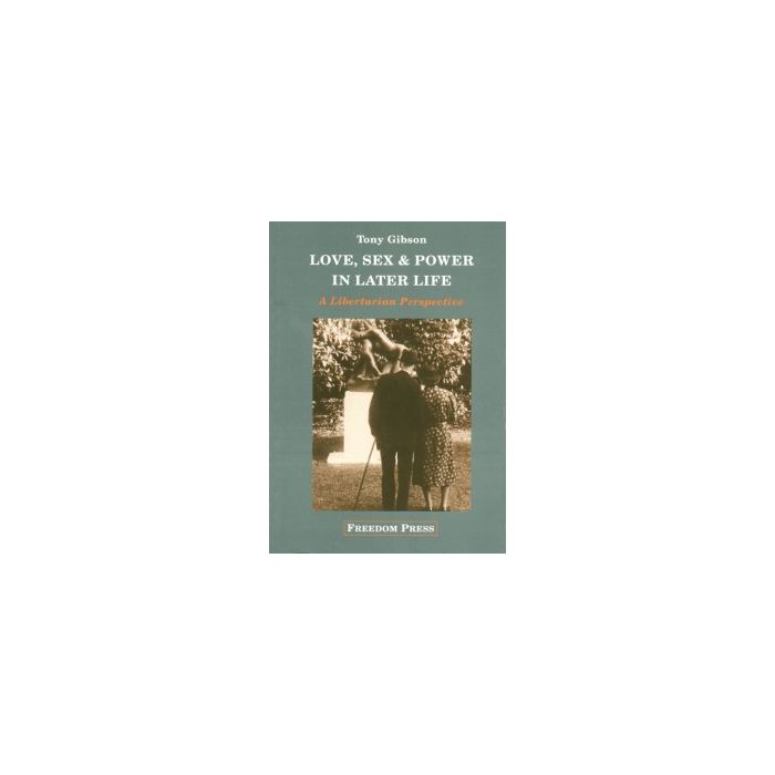 Love, Sex and Power in Later Life