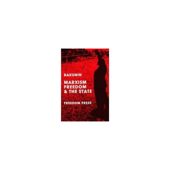 Marxism, Freedom and the State