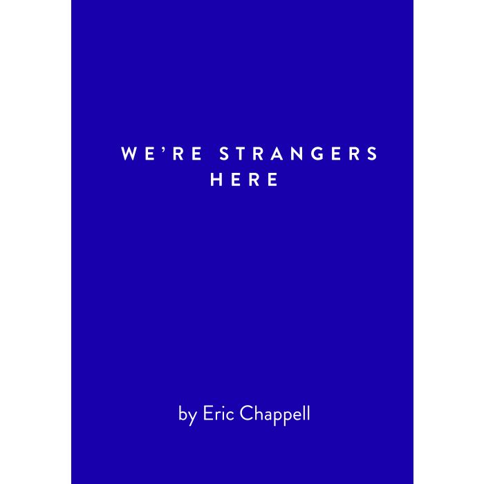 We're Strangers Here