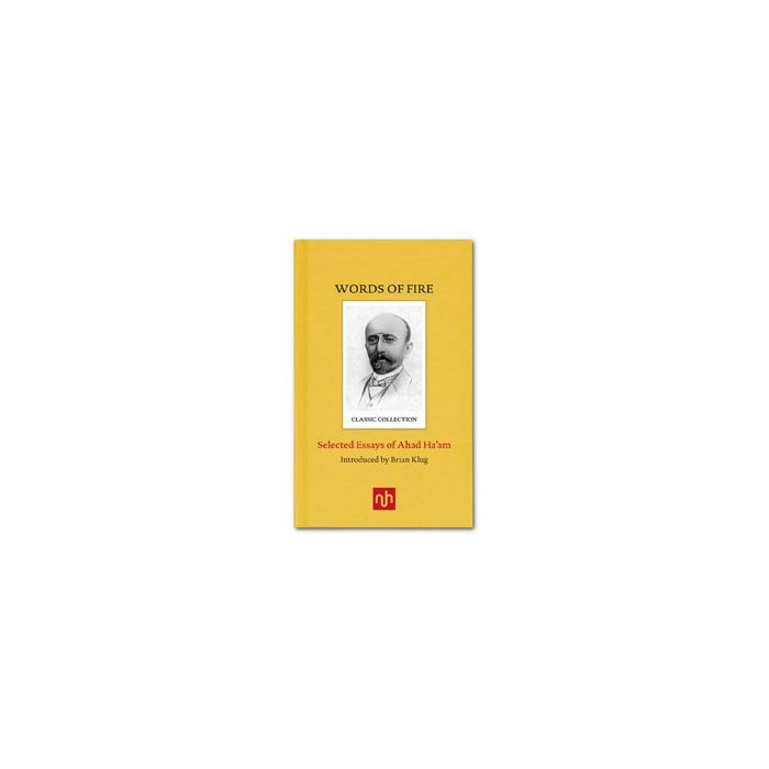 Words of Fire: Ahad Ha'am Selected Essays