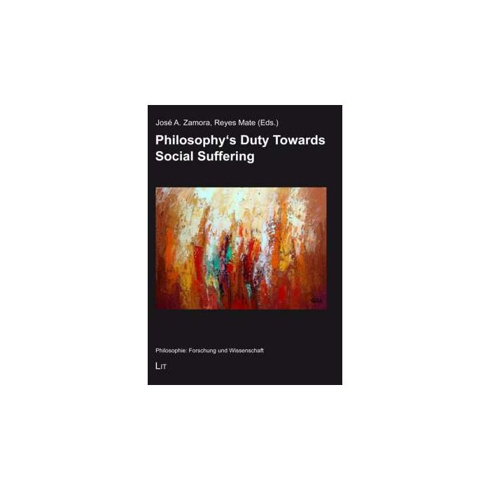 Philosophy's Duty Towards Social Suffering