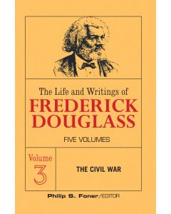 Life and Writings of Frederick Douglass Volume 3
