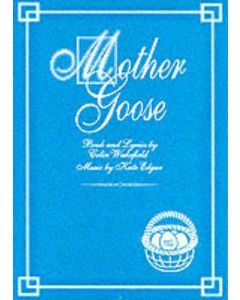 Mother Goose [play script by Wakefield & Edgar]