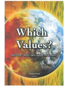 Which Values? Second Post Optimism Edition 2020 ISBN 9780993112645