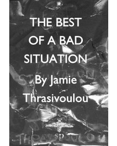 The Best of a Bad Situation 9780993431531