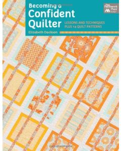 Becoming A Confident Quilter