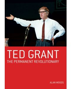 Ted Grant - Permanent Revolution