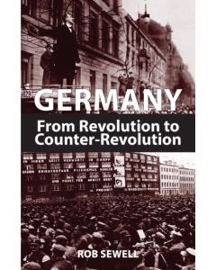 Germany: From Revolution to Counter-Revolution