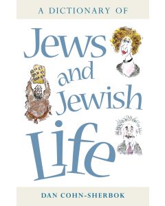 Dictionary of Jews and Jewish Life, A
