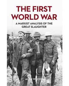 First World War, The - The Great Slaughter