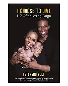 9781928420439  I Choose to Live: Life After Losing Gugu