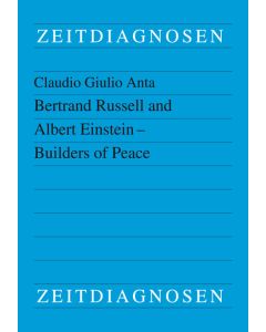 Bertrand Russell and Albert Einstein : Builders of Peace