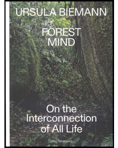 Forest Mind. On the Interconnection of All Life