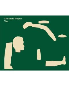 Alexandra Duprez: Voir