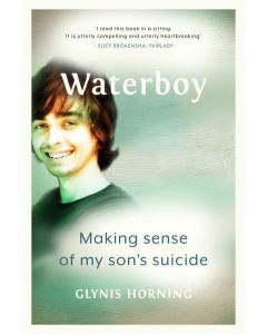 Waterboy - Making sense of my son's suicide