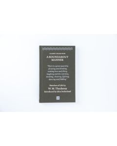 Roundabout Manner, A: Sketches of Life by W.M.Thackeray