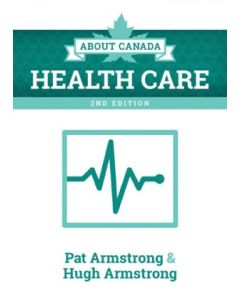 About Canada: Health Care 2nd Edition