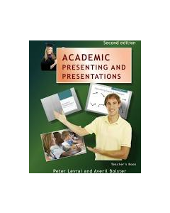 Academic Presenting and Presentations: Teacher's Book