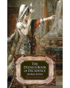 Dedalus Book of Decadence (Moral Ruins), The