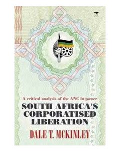 South Africa's Corporatised Liberation