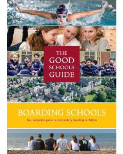Good Schools Guide: Boarding Schools 2nd Edition 2018