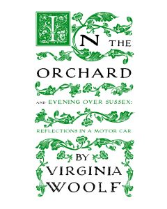 In the Orchard and Evening Over Sussex: Reflections in a