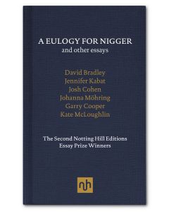 Eulogy for Nigger, A: and other esays