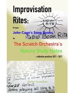 Improvisation Rites: from John Cage's 'Song Books' 