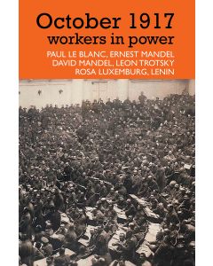 October 1917 Workers in Power
