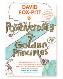 Positiverosity: 7 Golden Principles