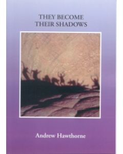 They Become their Shadows