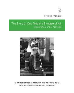 Story of One Tells the Struggle of All, The: Metalworkers