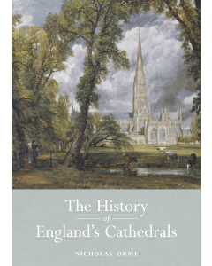 History of England's Cathedrals, A