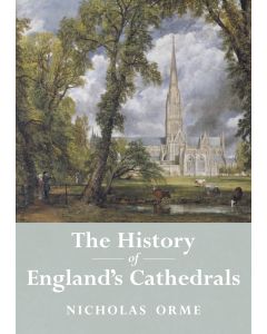 History of England's Cathedrals, A