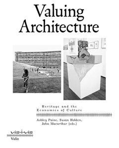 Valuing Architecture: Heritage and the Economics of Culture