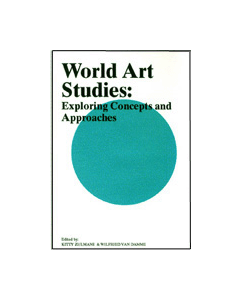 World Art Studies: Exploring Concepts and Approaches