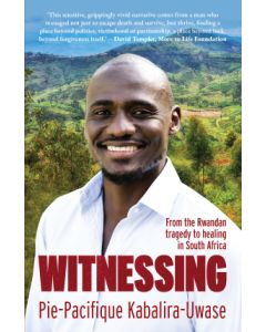 Witnessing: From the Rwandan tragedy to healing in South