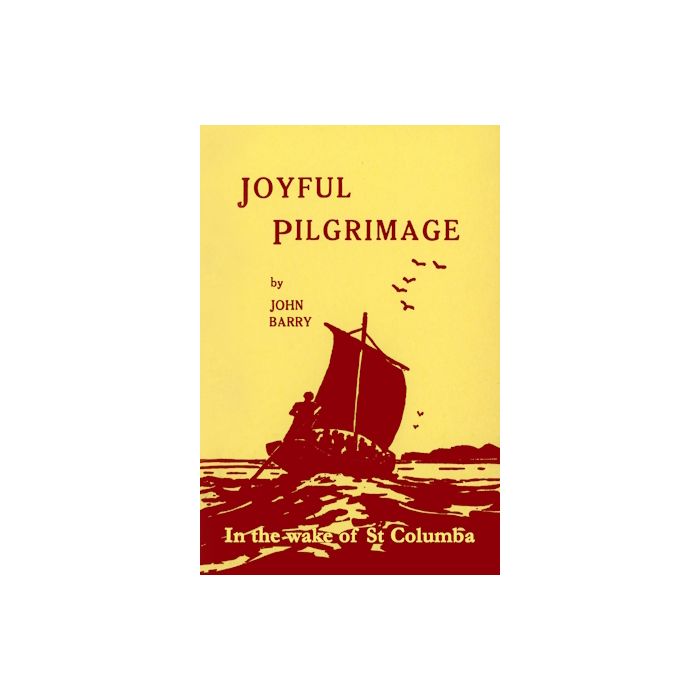 Joyful Pilgrimage - In the wake of St. Columba