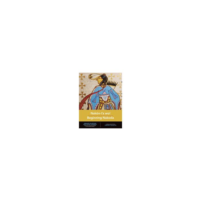 Nakon-i'a wo!: Beginning Nakoda