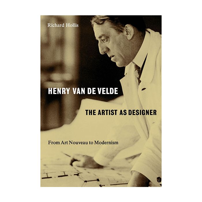Henry Van De Velde: The Artist as Designer