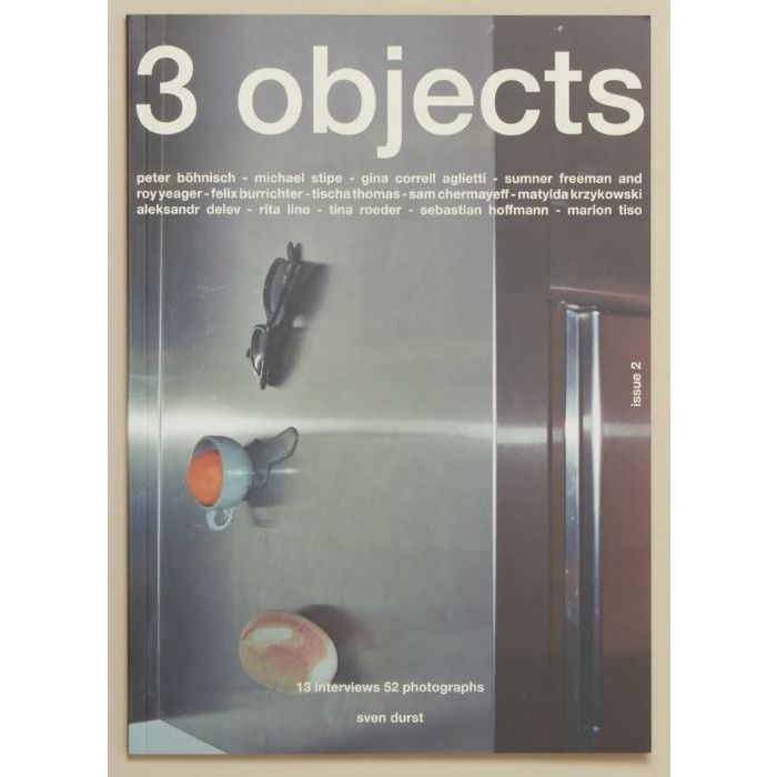 3 Objects Issue  2 2025 13 interviews 52 photographs
