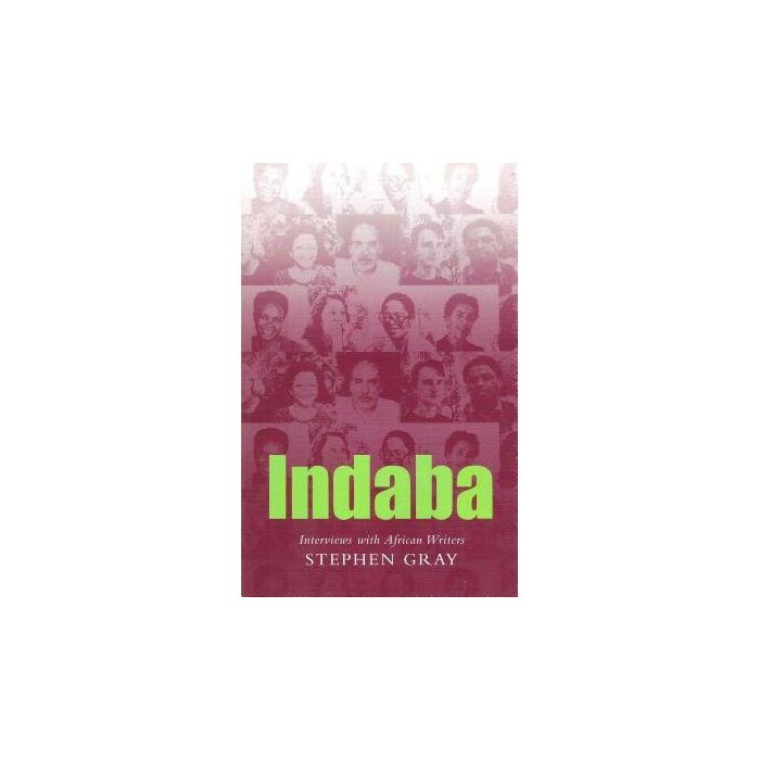 Indaba: Interviews with African Writers