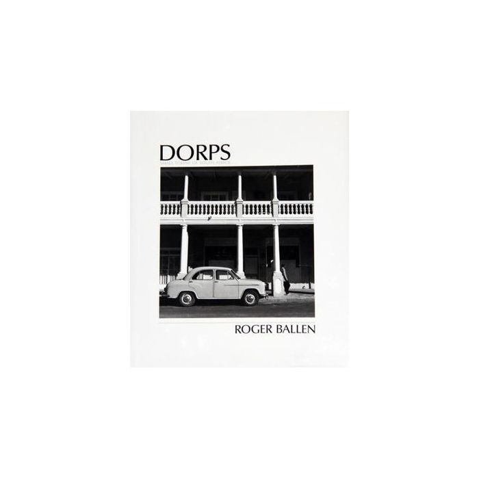 Dorps: Small Towns of South Africa